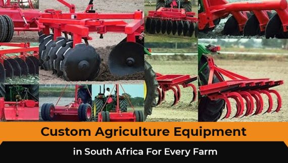 Custom Agriculture Equipment in South Africa
